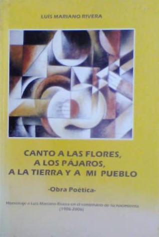 Canto a las flores, a los pájaros, a la tierra y a mi pueblo